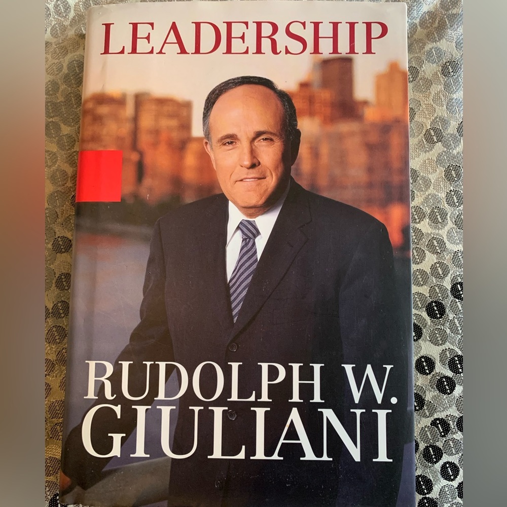 Leadership - Hardcover Book By Rudolph Rudy Giuliani